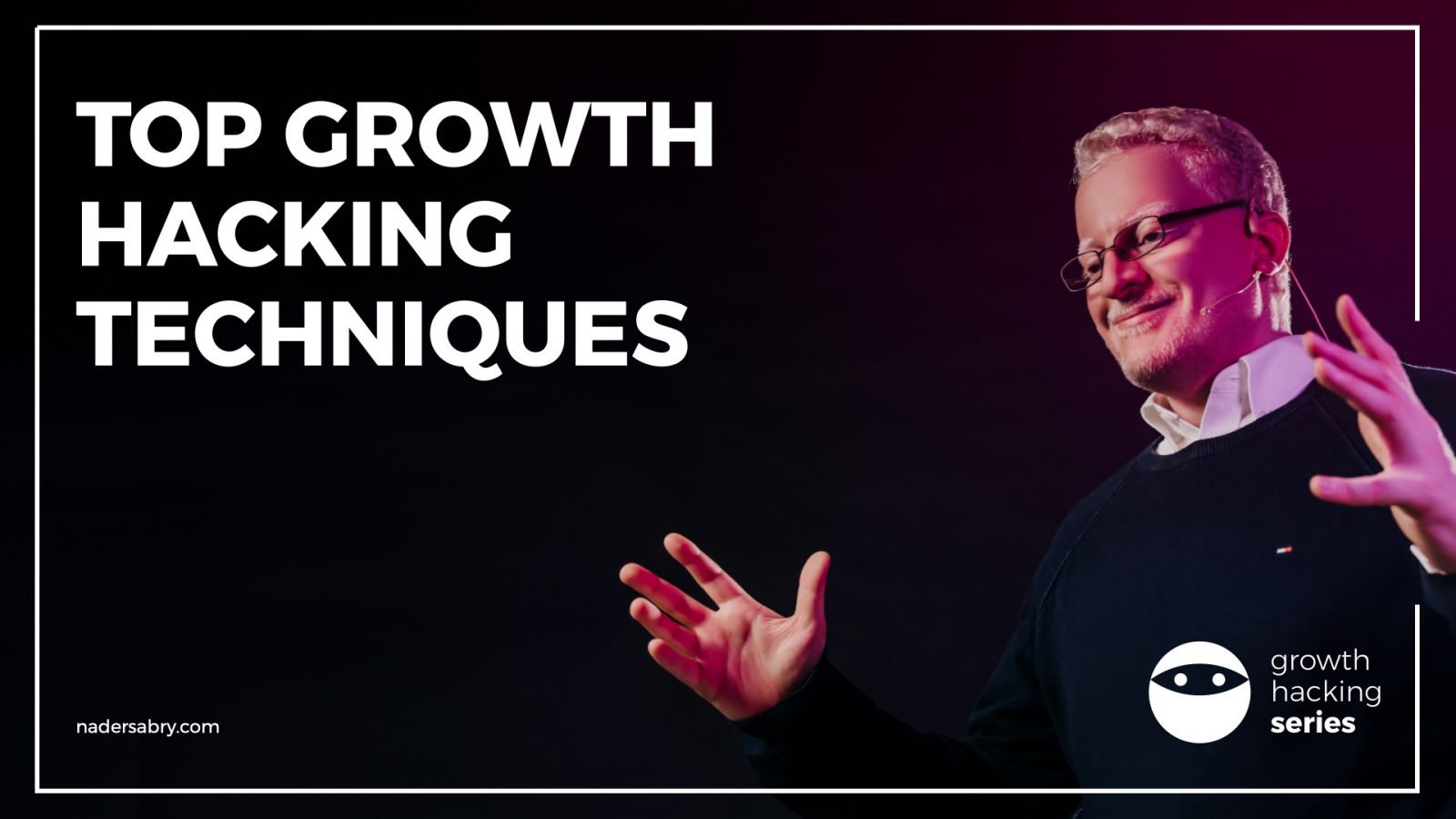 Top growth hacking techniques
