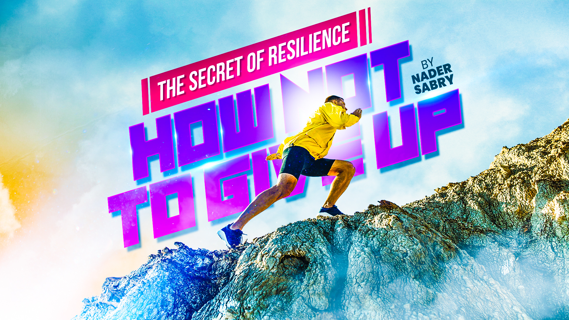 The secret of resilience - how not to give up on your dreams